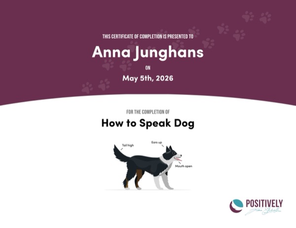 How to Speak Dog certificate — Positively Academy